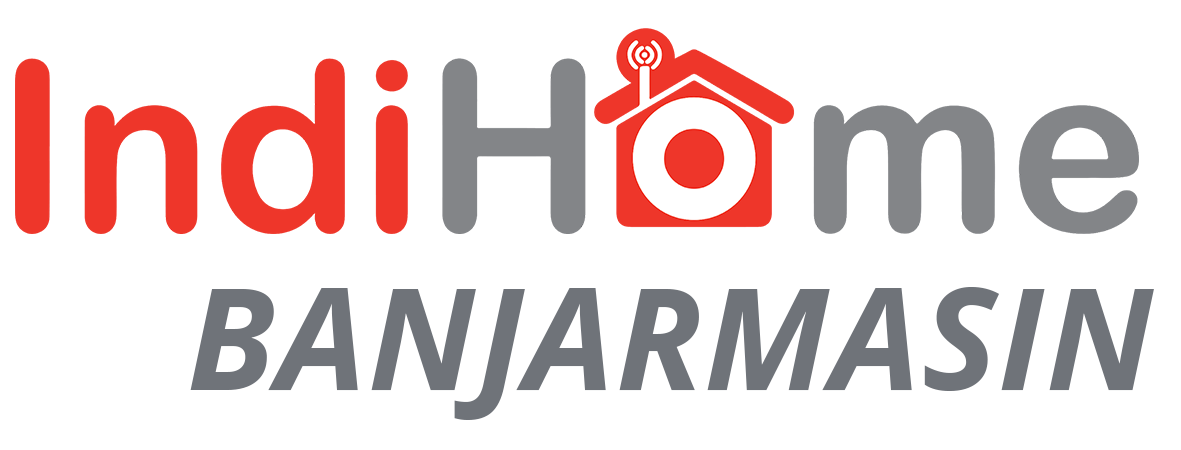 Indihome BANJARMASIN